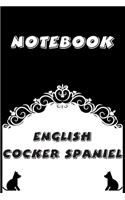 English Cocker Spaniel Notebook: Black and White notebook, Decorative Journal for English Cocker Spaniel Lover: Notebook /Journal Gift, Black and White,100 pages, 6x9, Soft cover, M