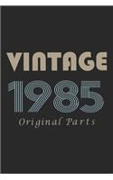 Retro Birthday - Vintage 1985 Notebook Original Parts Gift