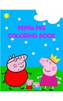 Peppa Pig Coloring Book: Best Gifts For Peppa Lover. Peppa Coloring Book For Kids, Girls, Boys And Toddlers