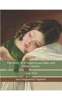 The Diary Of A Superfluous Man and Other Stories: Large Print
