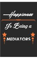 Happiness Is Being a Mediators