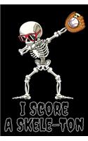 I Score A Skele-Ton