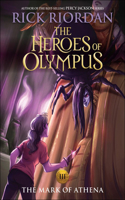 The Mark of Athena: (3 Heroes of Olympus)
