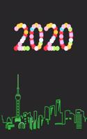 2020: January 1st - December 31st 2020 - Weekly and Monthly Planner - Organizer Schedule Journal for 2020 - Shanghai China Skyline Neon Lights(5 Skyline)