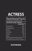 Nutritional Facts Actress Awesome Notebook: 6x9 inches - 110 ruled, lined pages - Greatest Passionate working Job Journal - Gift, Present Idea