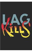 Lag Kills