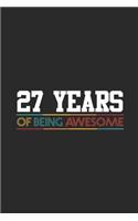 27 Years Of Being Awesome: Graph Ruled Notebook - Journal for Birthday Gift Idea and Anniversay Gift Idea