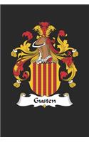 Gusten: Gusten Coat of Arms and Family Crest Notebook Journal (6 x 9 - 100 pages)