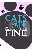 Cats And Wine Make Everything Fine