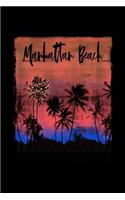 Manhattan Beach: California Christmas Notebook With Lined Wide Ruled Paper For Taking Notes. Stylish Tropical Travel Journal Diary 6 x 9 Inch Soft Cover. For Home, W