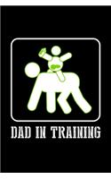 Dad in Training