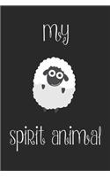 Sheep Is My Spirit Animal Notebook