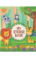 My Sticker Book: Cute Wild Animals & Bamboo - Ultimate Blank Sticker Collection Album To put stickers in, For Collecting, Drawing, Autographs, Sketchbook And Writing