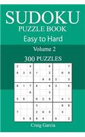 300 Easy to Hard Sudoku Puzzle Book