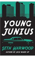 Young Junius: The Amazing Prequel Saga of Junius Ponds in 1987