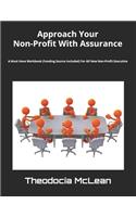 Approach Your Non-Profit With Assurance