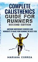 COMPLETE CALISTHENICS GUIDE For RUNNERS SECOND EDITION