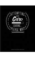 Attempting to Care Loading Please Wait