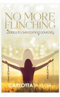 No More Flinching