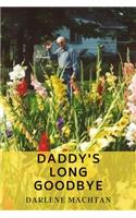 Daddy's Long Goodbye