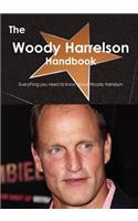 Woody Harrelson Handbook - Everything You Need to Know about Woody Harrelson