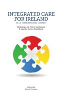 Integrated Care in Ireland in an International Context