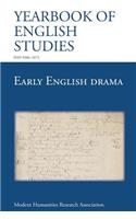 Early English Drama (Yearbook of English Studies (43) 2013)
