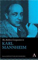 Anthem Companion to Karl Mannheim