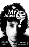 Do You MR Jones?: Bob Dylan with the Poets & Professors