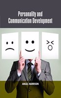 Personality and Communication Development by Angel Harrison