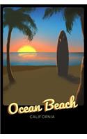 Ocean Beach California: Surfing Journal - Schedule Organizer Travel Diary - 6x9 100 Pages College Ruled Notebook