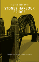 Little Book of the Sydney Harbour Bridge