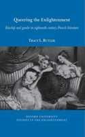 Queering the Enlightenment: Kinship and Gender in Eighteenth-Century French Literature