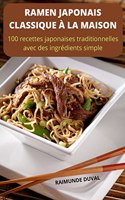 Ramen Japonais Classique A La Maison