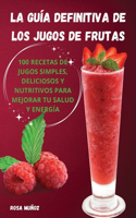 guía definitiva de los jugos de frutas