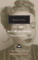 The Lover, Wartime Notebooks, Practicalities (Everyman's Library CLASSICS)