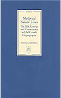 Medieval Saints' Lives: The Gift, Kinship and Community in Old French Hagiography