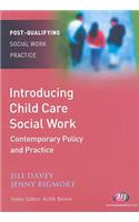 Introducing Child Care Social Work: Contemporary Policy and Practice