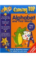 Coming Top: Alphabet and First Words - Ages 6-7