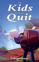 Kids That Never Quit