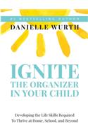 Ignite the Organizer in Your Child