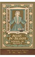 Rose in Bloom (150th Anniversary Edition): Illustrated Classic