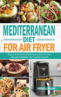 Mediterranean Diet for Air Fryer