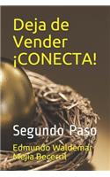 Deja de Vender ¡CONECTA!