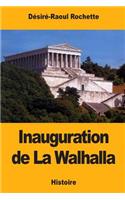 Inauguration de La Walhalla