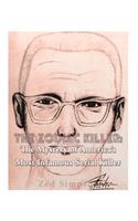 Zodiac Killer: The Mystery of America's Most Infamous Serial Killer