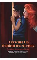 Growing Up Behind the Scenes: Full Color