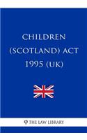 Children (Scotland) Act 1995
