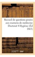 Recueil de Questions Posées Aux Examens de Médecine 4 Hygiène