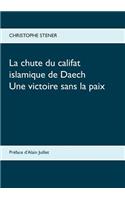 La chute du califat islamique de Daech: Une victoire sans la paix